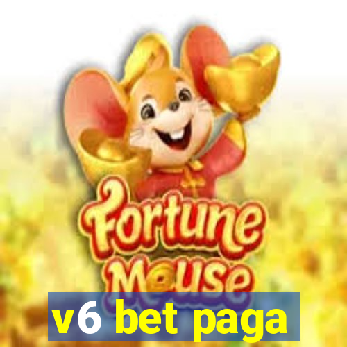 v6 bet paga